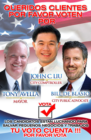 Four years ago, New York City Hispanic bodega owners endorsed John Liu, Bill de Blasio and Tony Avella due to their support of the Small Business Jobs Survival Act. The sign reads: “Dear customers, please vote for [Avella, Liu and de Blasio]. The candidates are fighting to save small businesses and jobs. Your vote counts! Please vote.” After deciding Avella’s chances of winning were slim, they made a second poster featuring only Liu and de Blasio. 