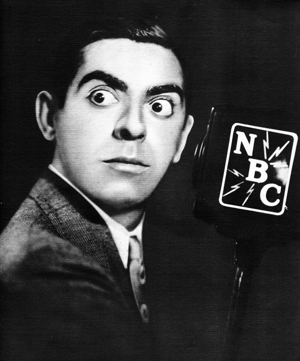 Cantor, in his radio days.  NBC