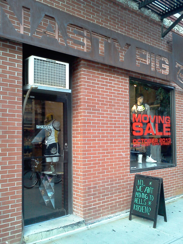 One change that’s kind of nice: Nasty Pig (“innovative clothing and edgy products for the masculine, sexually self-assured man”) is moving to 259 W. 19th. “Coming Soon,” promises a sign in their 265A W. 19th St. store (seen here in its 2013 glory).  