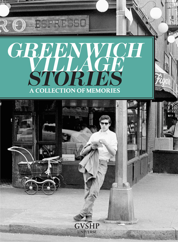 The cover of “Greenwich Village Stories: A Collection of Memories,” features a photo taken outside of the famed Le Figaro Cafe, at Bleecker and MacDougal Sts.