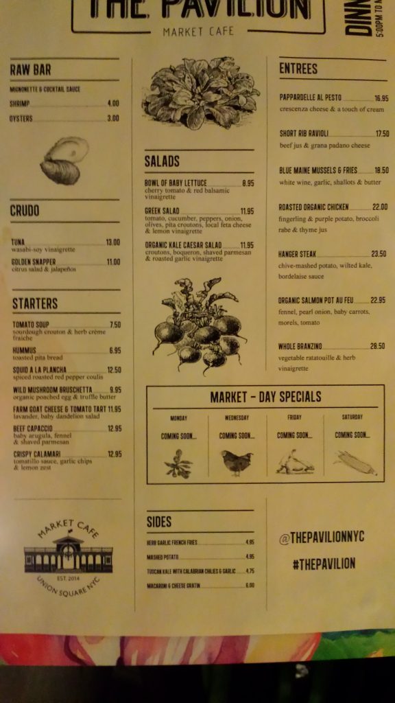 Restaurant opens in Union Square pavilion 6 The menu of The Pavilion Market Cafe. It's affordable if you have some "moulah."