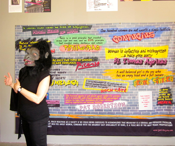 At 30, Guerrilla Girls still on masked mission 4 Wall of Misogyny: ignorant observations from Confucius and Pythagoras stand alongside modern idiocy from the likes of Pat Robertson and Rush Limbaugh. Photo by Puma Perl.