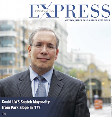 Could the Upper West Side Snatch Mayoralty from Park Slope in ’17? 1 COVER DESIGN: MICHAEL SHIREY/ PHOTO: OFFICE OF THE COMPTROLLER