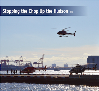 Stopping the Chop Up the Hudson 1 Helicopters at Pier 6. | JACKSON CHEN