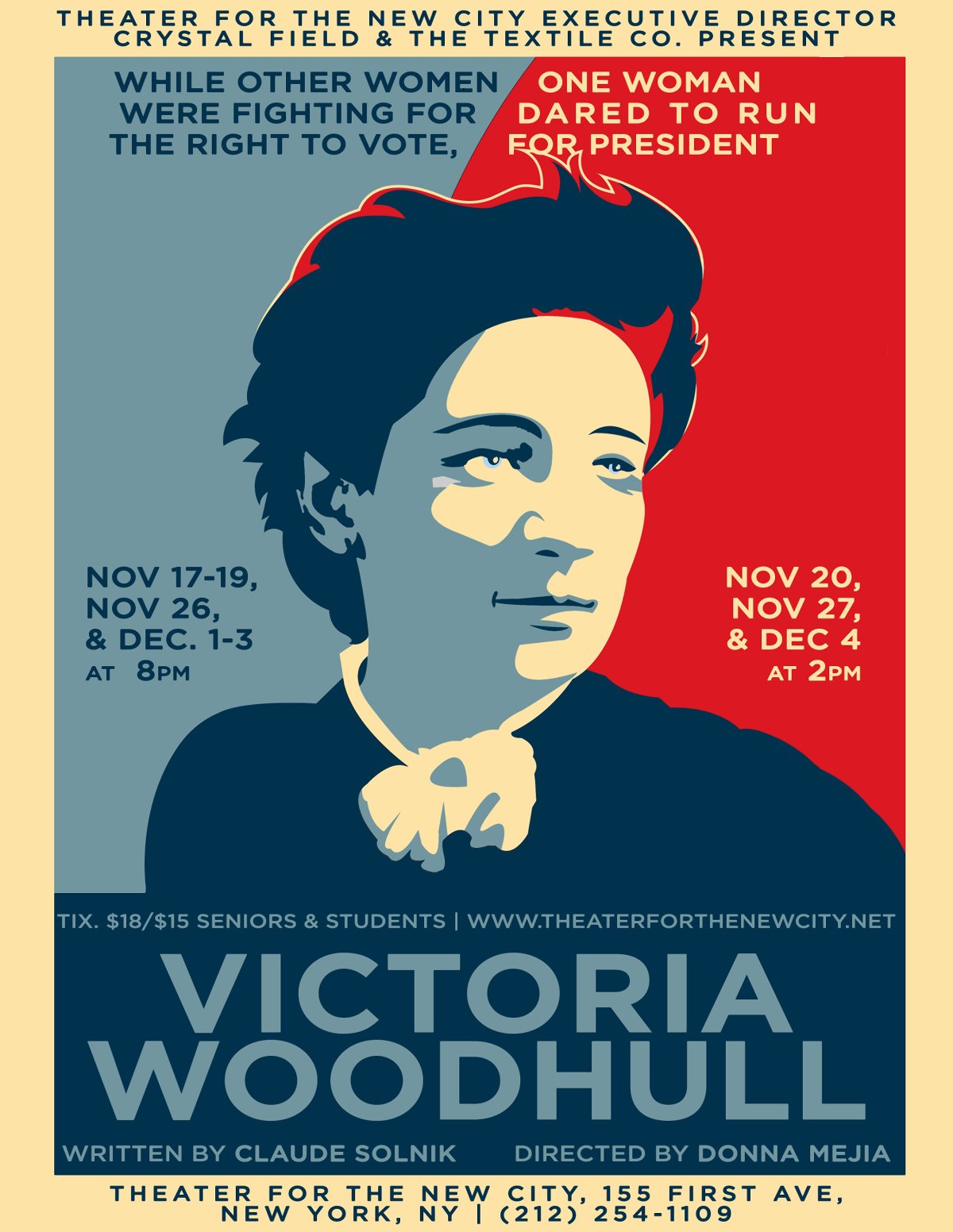 Victoria Woodhull — portrayed in the style of Shepard Fairy’s iconic 2008 Obama “Hope” poster, from the poster for the new T.N.C. play — tried to offer women hope when she ran for president back in 1872.  Poster by Anna Stacy