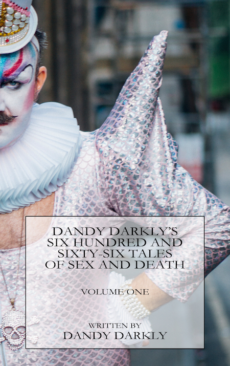 Dandy Darkly launches his book with a May 6 event at the Bureau of General Services-Queer Division. Image courtesy Gaybird Press .