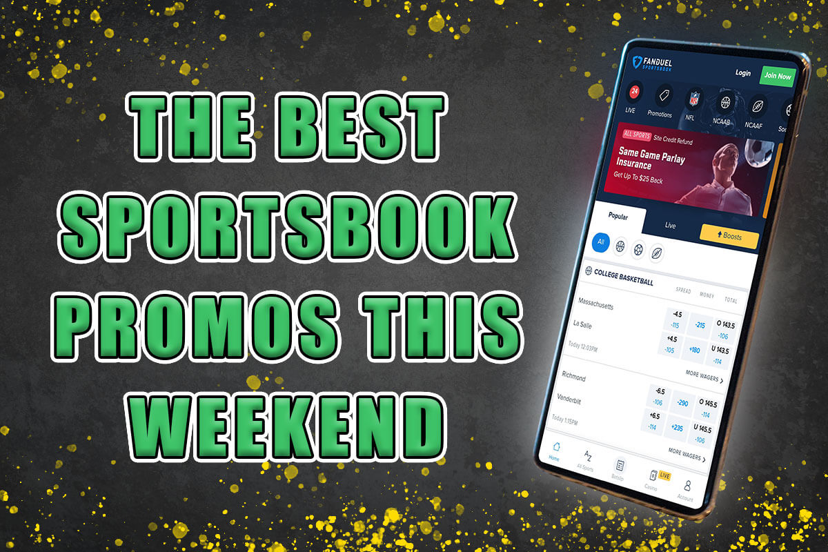 Here’s the 5 best online sportsbook promos and bonuses this weekend