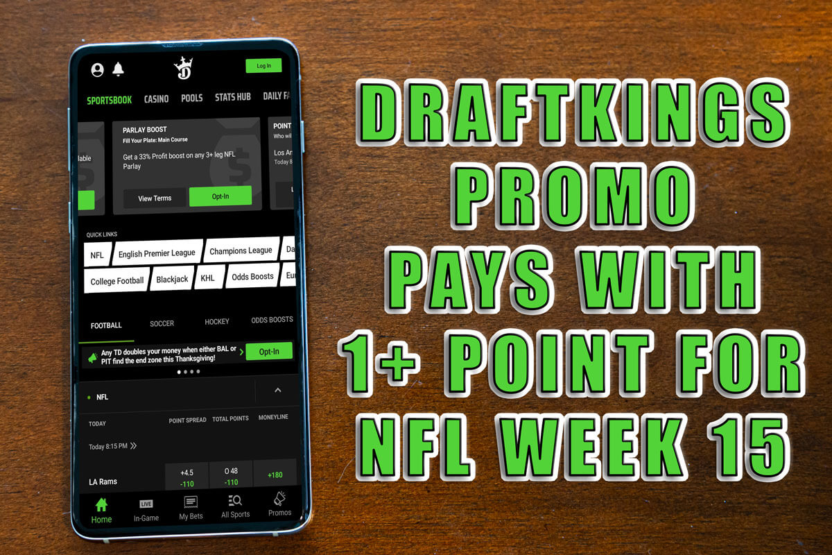 DraftKings promo pays with 1+ point for NFL Week 15 games amNewYork