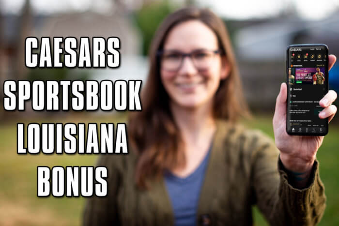 Caesars Sportsbook Louisiana promo code