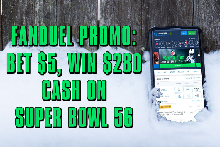 FanDuel promo: bet $5 to win $280 in cash for Super Bowl 56