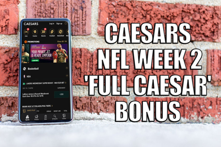 Caesars promo code NFL Week 2 is almost here, get the ‘Full Caesar