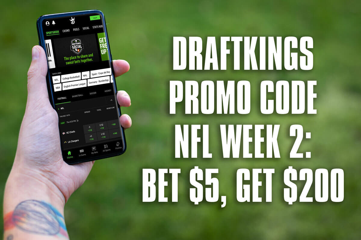DraftKings promo code offer for NFL Week 2: bet $5, get $200 ...
