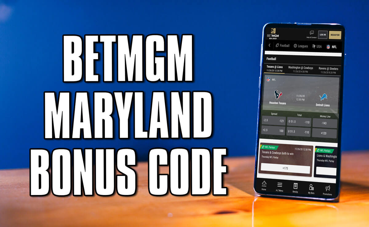 BetMGM Maryland bonus code