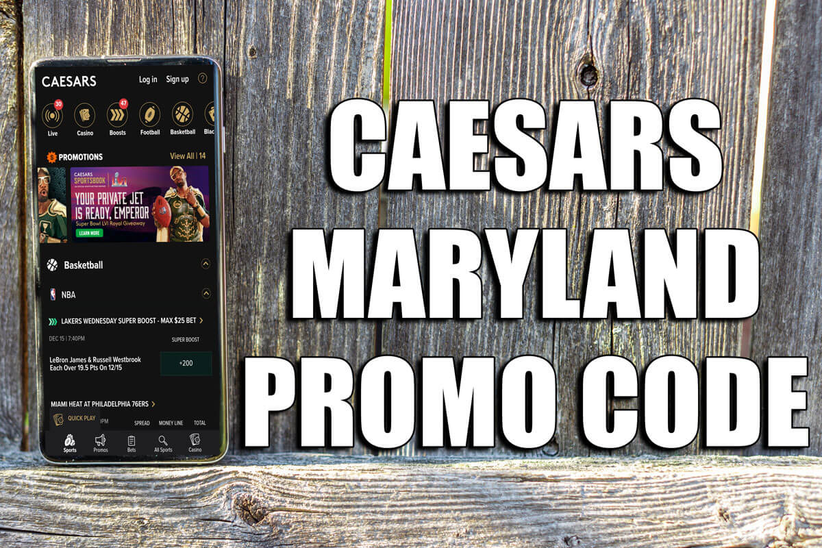 Caesars Maryland promo code How to get choice of two great offers amNewYork