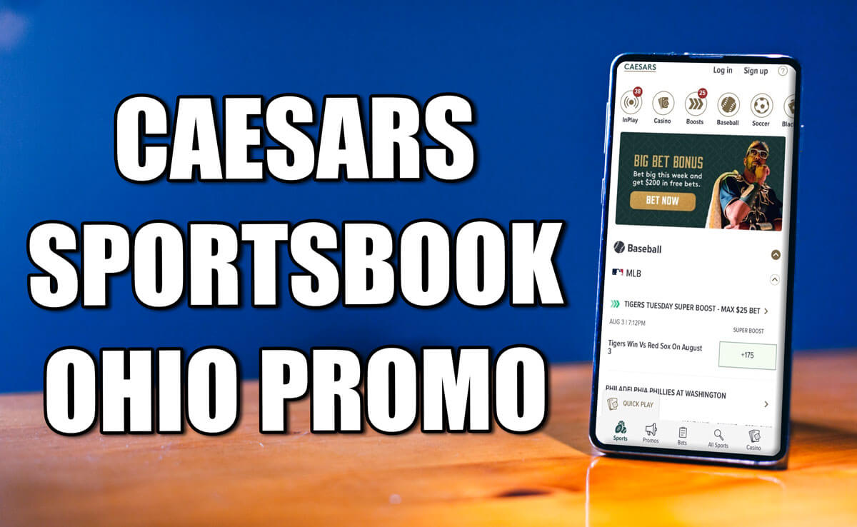 Caesars Ohio promo code Secure top bonus during final week of pre