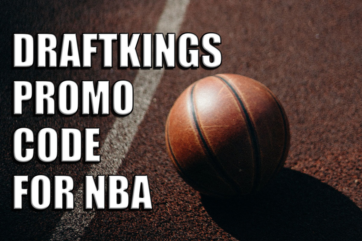 DraftKings promo code 150 NBA bonus for Tuesday’s games amNewYork