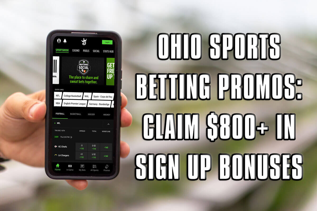 Ohio sports betting promos Claim 800+ in sign up bonses this weekend