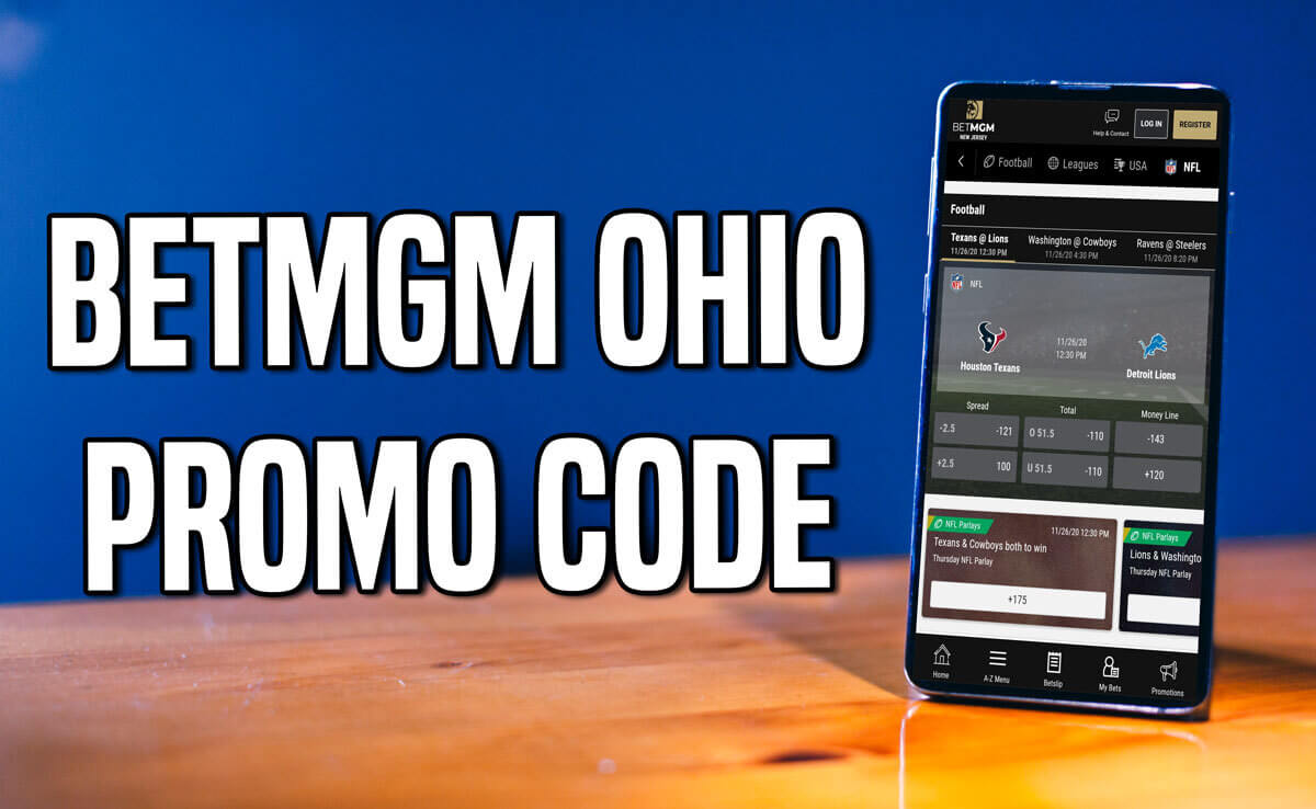 BetMGM Ohio promo code