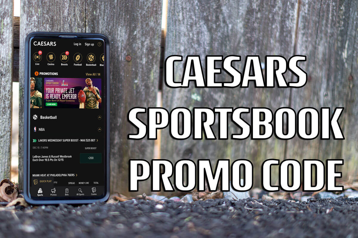 Caesars Sportsbook promo code brings ultimate new player bonus this