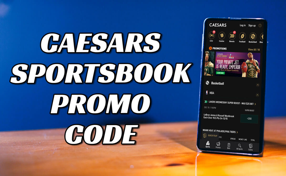 Caesars Sportsbook promo code goes allin for NBA, CBB tournament games