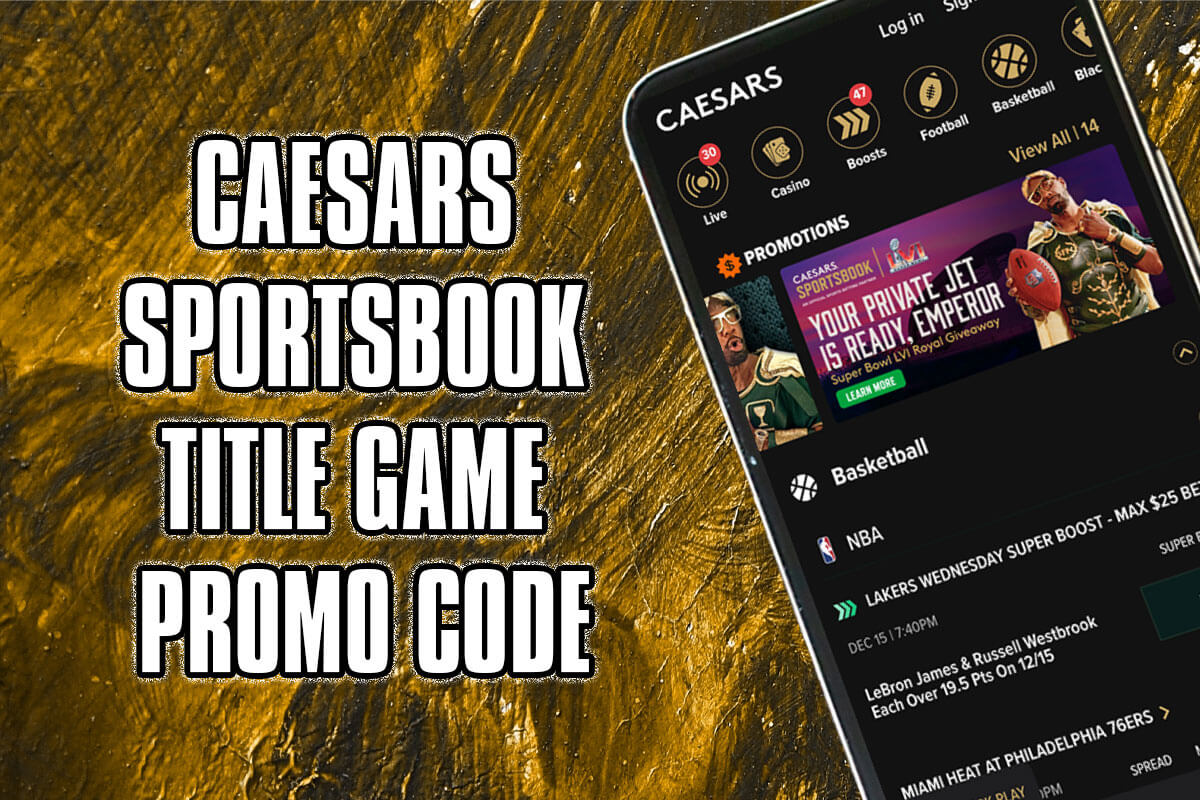 Caesars Sportsbook promo code Score first bet bonus for SDSUUConn title game amNewYork
