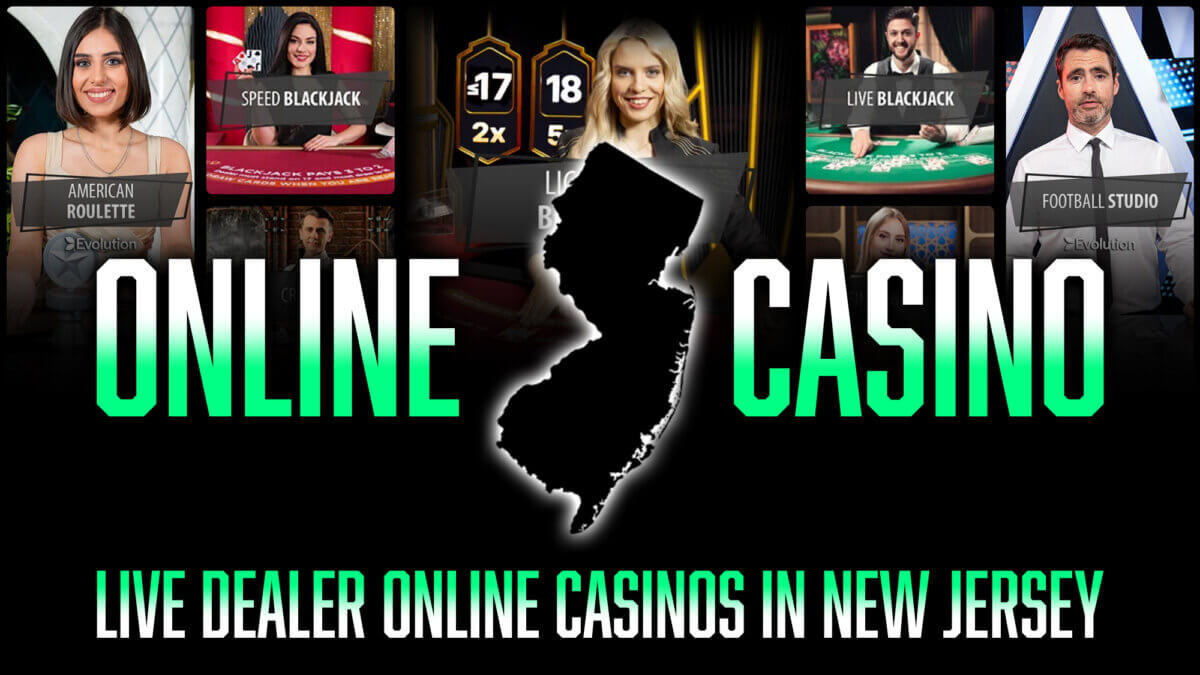 Live Dealer Online Casinos in New Jersey