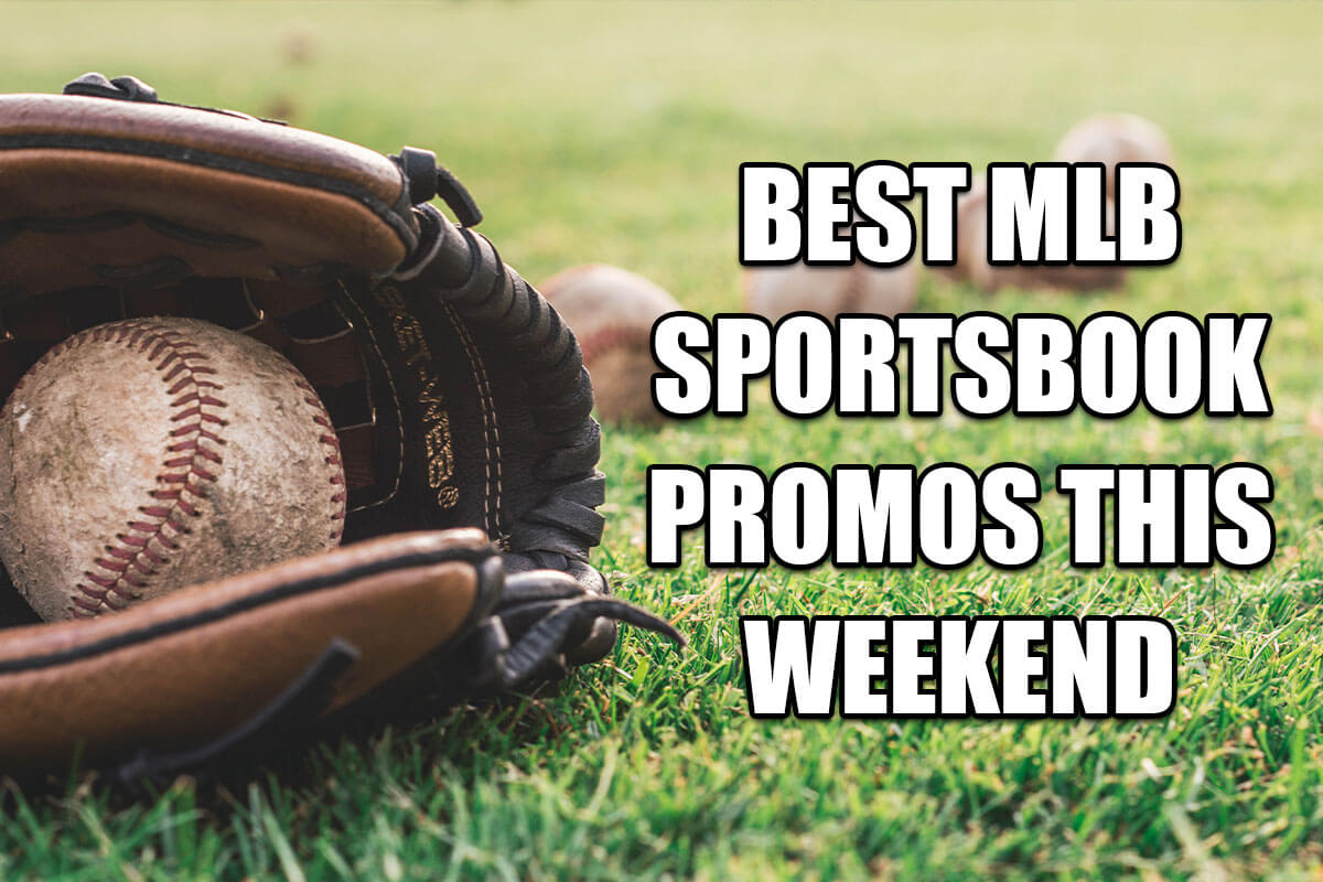 Here are the 4 best MLB sportsbook promos this weekend amNewYork