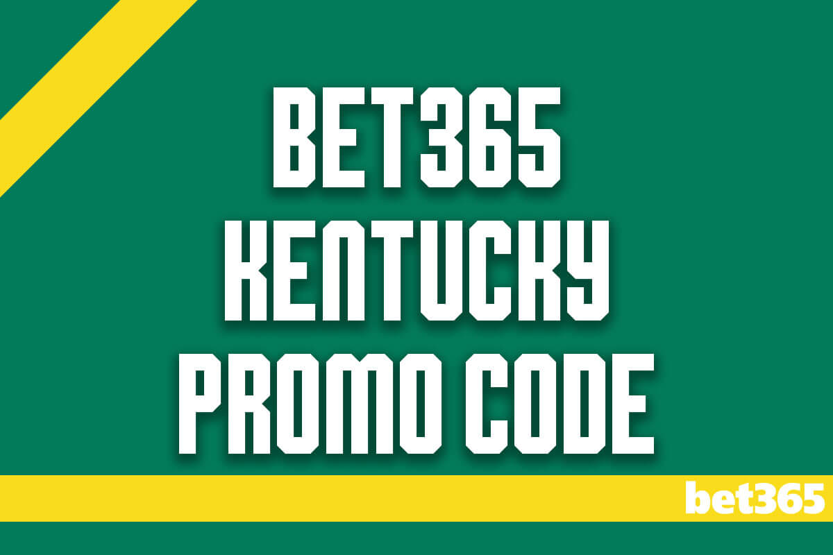 Bet365 Kentucky promo code