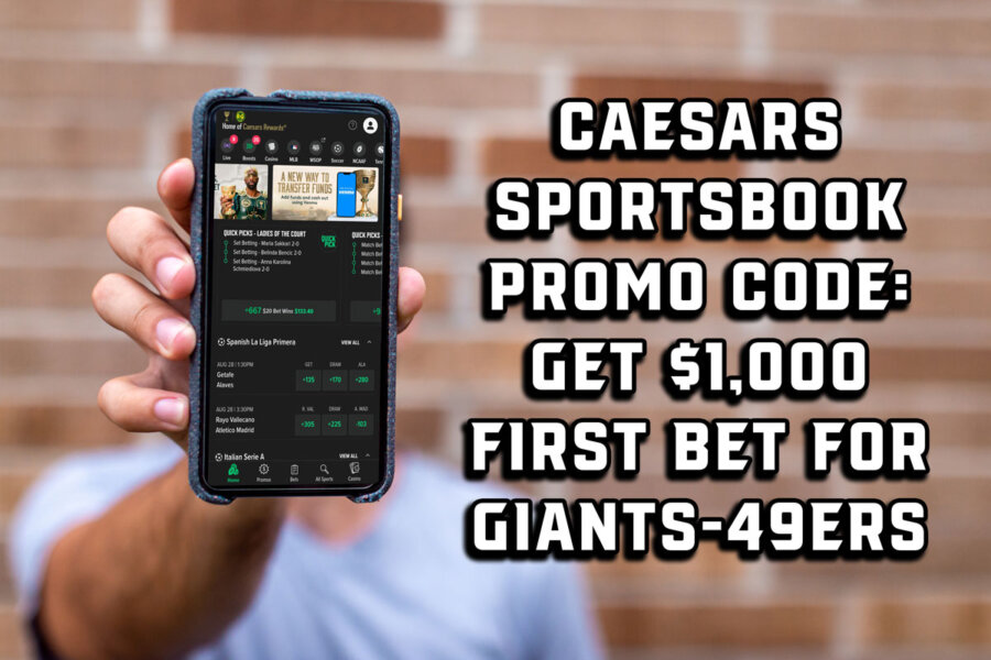 Caesars Sportsbook promo code for Giants49ers scores 1,000 TNF bet