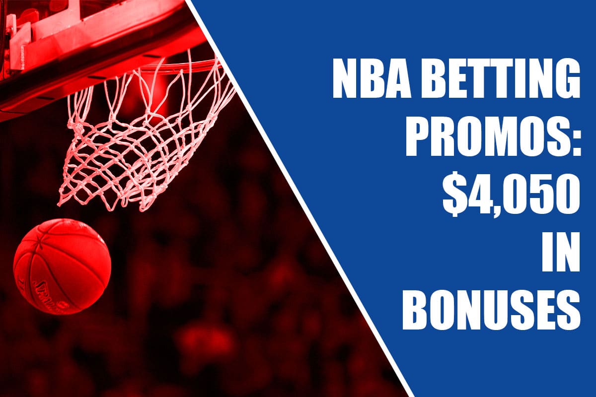 NBA betting promos Score 4K+ in bonuses on ESPN BET, FanDuel, more