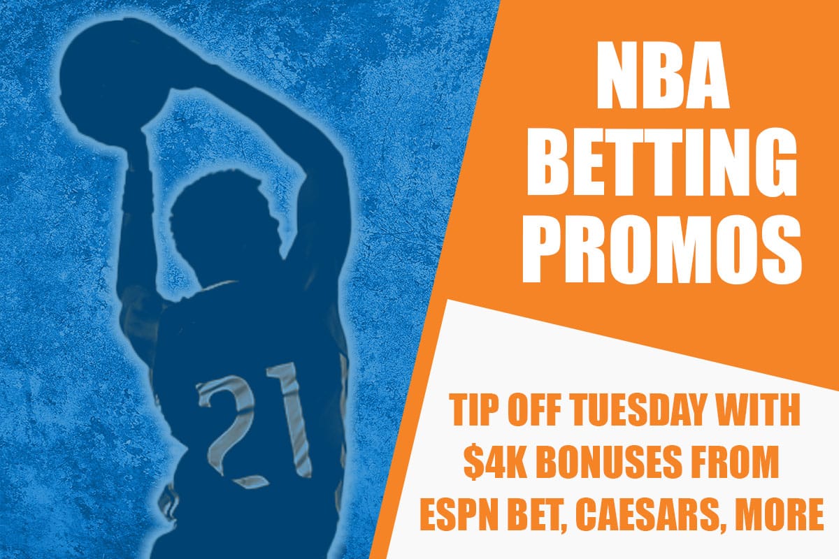 NBA betting promos Tip off Tuesday with 2.6k+ bonuses from ESPN BET