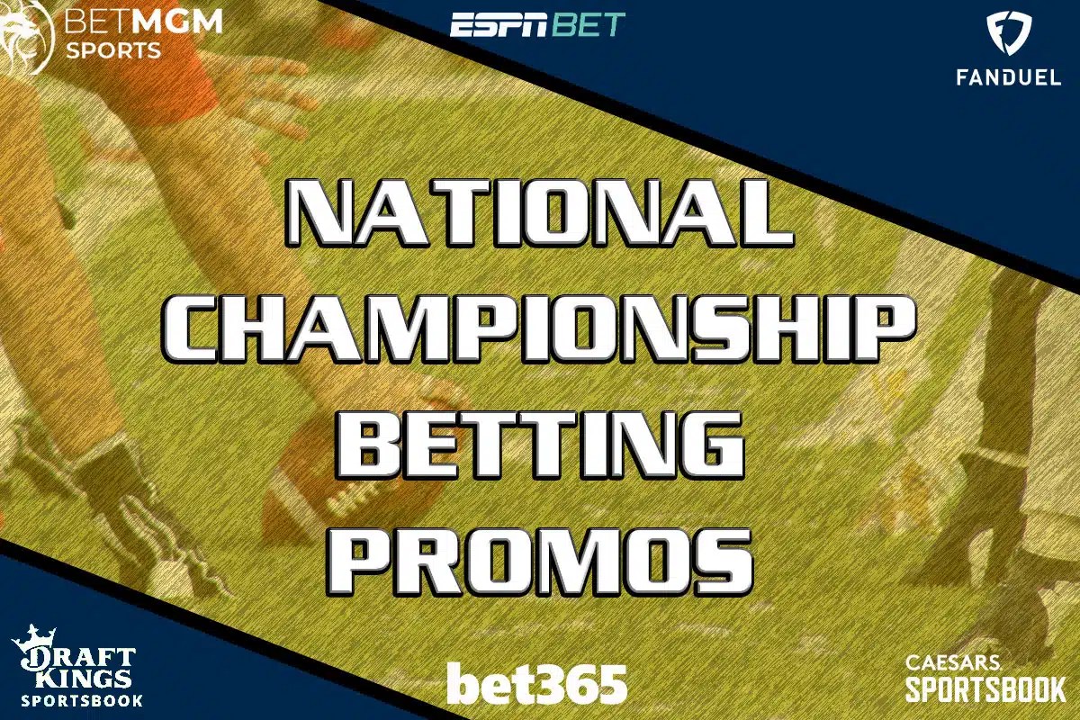 CFP National Championship betting promos: Get $4k+ bonuses for