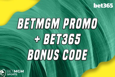 BetMGM promo + bet365 bonus code