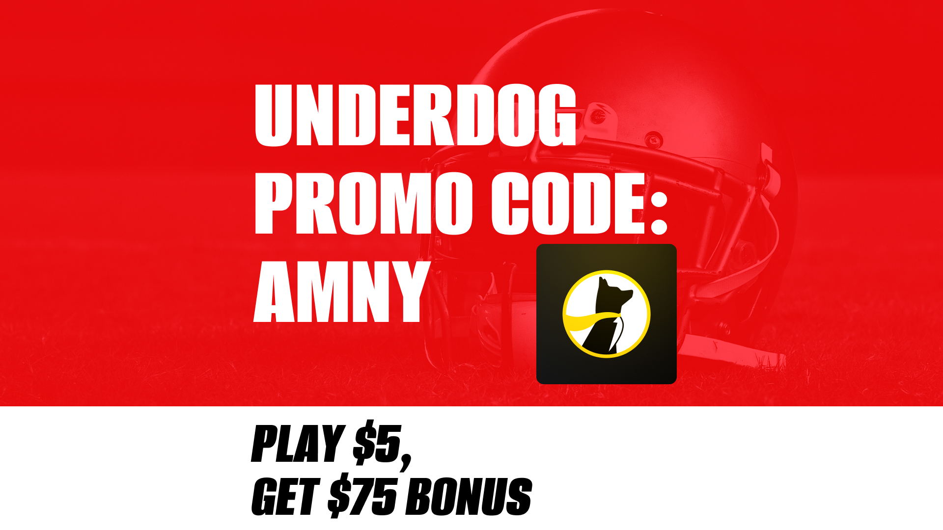 Underdog Promo Code AMNY: Snag Play $5, Get $75 Bonus for NFL Week 18